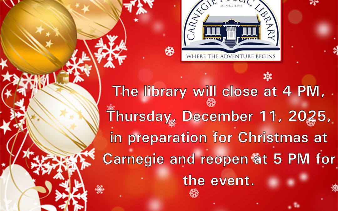 Early Closing in preparation for Christmas at Carnegie